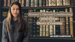 Skinners Operant Conditioning  Behaviorism  Theory of Learning  NET JRF [upl. by Etnomal]