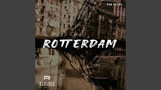 Rotterdam [upl. by Lebasi737]