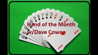 Hand of the Month wDave Cowan Hand of the Year A little bit of everything [upl. by Slaohcin353]