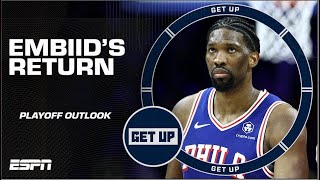 Joel Embiid’s return changes the ‘ENTIRE LANDSCAPE’ of Eastern Conference  Get Up [upl. by Treblih]