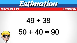 Estimation Maths Literacy [upl. by Ettenawtna]