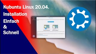 Kubuntu Linux 2004 installieren  Einfach und schnell zum neuen System [upl. by Nona]