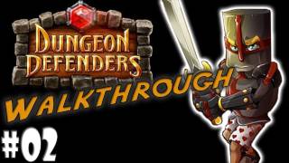 Dungeon Defenders Walkthrough  Part 2  Foundries and Forges [upl. by Janiuszck252]