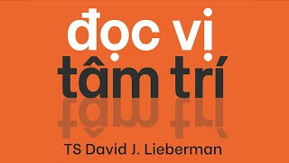 Sách Nói Đọc Vị Tâm Trí  Chương 1  David J Lieberman tamlyhoc [upl. by Hurlbut]