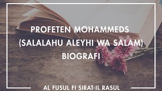 Profetens Biografi  salla Allahu alayhi wa sallam  Del 1 [upl. by Marsiella]