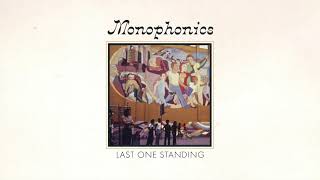 Monophonics  Last One Standing OFFICIAL AUDIO [upl. by Pablo824]