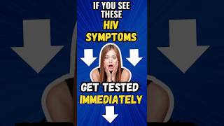 If you see these HIV Symptoms Get Tested Immediately [upl. by Burdelle]