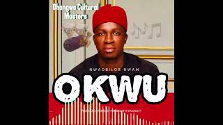 OKWU by Nwaobilor Nwam official audio Prod By Kenizzy [upl. by Ahsirpac]