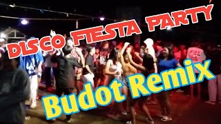 disco fiesta party budot remix [upl. by Janifer]