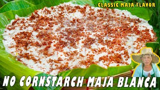 Classic Maja  Maja Blanca Recipe [upl. by Notle119]