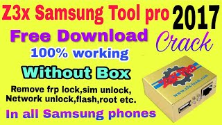 Z3x samsung tool pro 2017  full crack  without box  latest version  English [upl. by Ilanos]