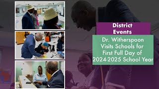 Dr Witherspoon Visits Schools for First Full Day of 20242025 School Year [upl. by Neirb]