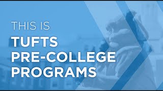 Welcome to Tufts PreCollege Programs [upl. by Yanehc]