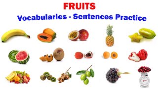 FRUITS  Vocabularies and Sentences Practice [upl. by Agemo377]