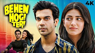 RAJKUMAR RAO NEW BLOCKBUSTER COMEDY Full Movie 4K BEHEN HOGI TERI 2017 Shruti Haasan Gautam Gulati [upl. by Quill]