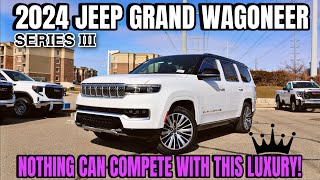 2024 Jeep Grand Wagoneer Series 3 Make No Mistakes This Is The Best Luxury SUV On The Market [upl. by Sykes]