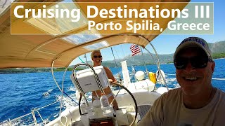 Ep 69 Cruising Destinations III  Porto Spilia Greece [upl. by Mar]