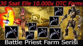 Knight Online Battle Priest 30 Saat Elle 10000x Dragon Tooth Commander  Raptor Farm  Oyun Kaptanı [upl. by Rooke201]