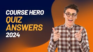 Course Hero Quiz Answers  Unblur Course Hero Solutions 2024 [upl. by Tat]