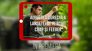 Alegerea corectă a lansetei de pescuit CRAP și FEEDER prezentată de Mihai Perianu [upl. by Kiersten961]