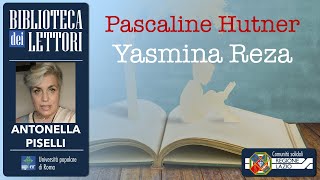 BdL  PASCALINE HUTNER DI YASMINA REZA LETTO DA ANTONELLA PISELLI [upl. by Itraa]