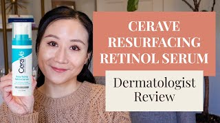 Dermatologist Reviews CeraVe Resurfacing Retinol Serum  Dr Jenny Liu [upl. by Eliott]