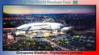 Groupama Stadium  Olympique Lyonnais  The World Stadium Tour [upl. by Prud]