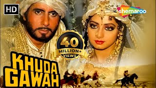 Khuda Gawah HD  Amitabh Bachchan  Sridevi  Nagarjuna  Hindi Full Movie [upl. by Assirialc]