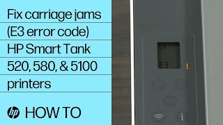 How to fix carriage jams E3 error code on HP Smart Tank 520 580 and 5100 printers  HP Support [upl. by Gearhart]