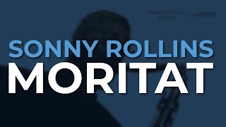 Sonny Rollins  Moritat Official Audio [upl. by Mok]