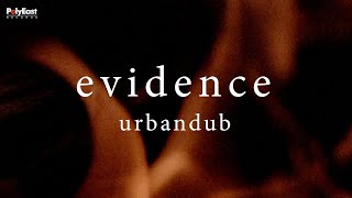 Urbandub  Evidence Official Lyric Video [upl. by Althee788]