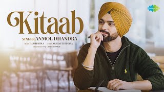 Kitaab  Anmol Dhandra  Harsh Bidla  Akshay Chhabra  Latest Punjabi Romantic Song 2024 [upl. by Ennaillij613]