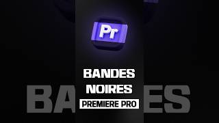 FAIRE DES BANDES NOIRES SUR PREMIERE PRO [upl. by Majka903]