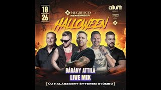 Bárány Attila Live Mix  Negresco Remember Allure Gyömrő 2024 10 26 [upl. by Iolanthe372]