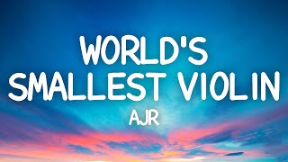 AJR  Worlds Smallest Violin Lyrics [upl. by Norma]