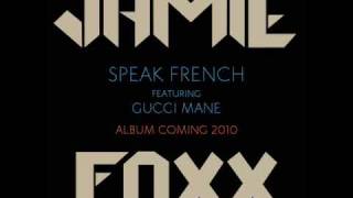 Jamie Foxx  Speak French [upl. by Idelle]