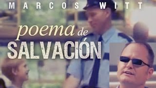 Marcos Witt  Poema de Salvación [upl. by Hayikaz]