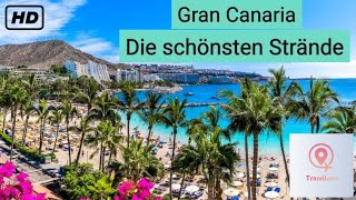 Ausflugsziele  Gran Canaria  Die schönsten Strände [upl. by Corneille966]