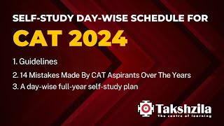 CAT 2024  SelfStudy DayWise Schedule  10 Month Plan  Takshzila [upl. by Ahgiel633]