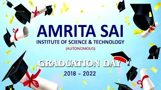 Amrita Sai Institute of Science and Technology ASIP  Graduation Day 2018  2022 Batch [upl. by Anirual]