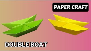 How to make easy paper Double Boat  origami boat [upl. by Panchito236]