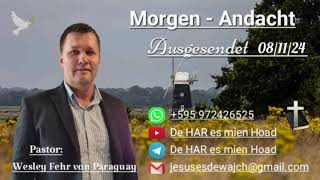 Pastor Wesley Fehr  MorgenAndacht 081124 [upl. by Chryste]