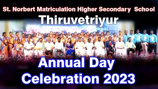 St Norbert RC Matriculation Higher Secondary School Thiruvetriyur 11th School Annual Day  2023 [upl. by Saoj]