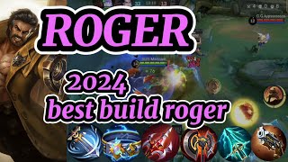 Best build roger 2024 Gameloverkt5gt mlbb [upl. by Ellerol]