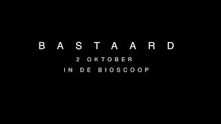 BASTAARD  2 oktober in de bioscoop [upl. by Prudhoe197]