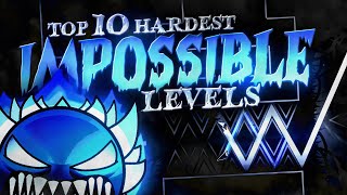 April 2024 Edition The TOP 10 HARDEST IMPOSSIBLE LEVELS  in 8K Full Detail  Geometry Dash [upl. by Monique120]