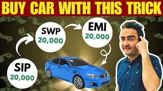 Trick for Purchasing Car  SIP amp SWP in MUTUAL FUNDS india [upl. by Cyndi]