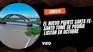 El nuevo puente Santa FeSanto Tomé se podría licitar en octubre [upl. by Benioff]