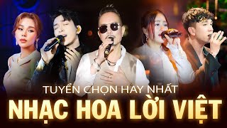 Playlist NHẠC HOA LỜI VIỆT Gây Bão Một Thời  NGHE LÀ NGHIỆN  Jimmy Nguyễn Lương Bích Hữu Live [upl. by True]