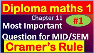 Diploma maths 1st semester important questionCramers RuleDiploma maths 1 [upl. by Gwenore840]